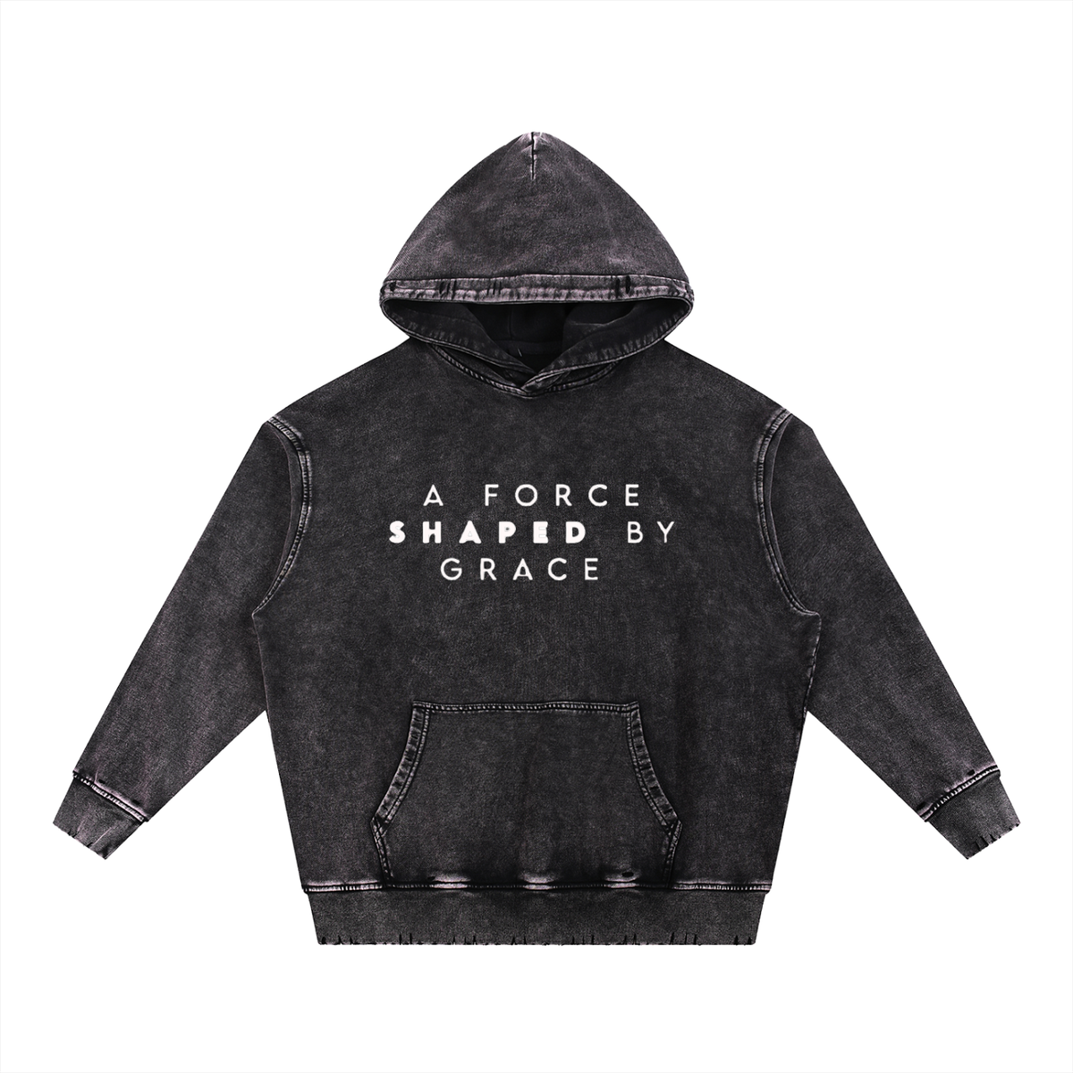 A force shaped by grace Snow Wash Hoodie