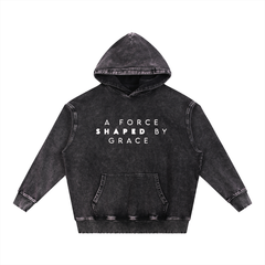 A force shaped by grace Snow Wash Hoodie